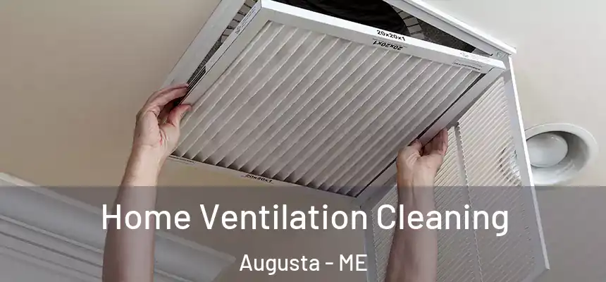  Home Ventilation Cleaning Augusta - ME